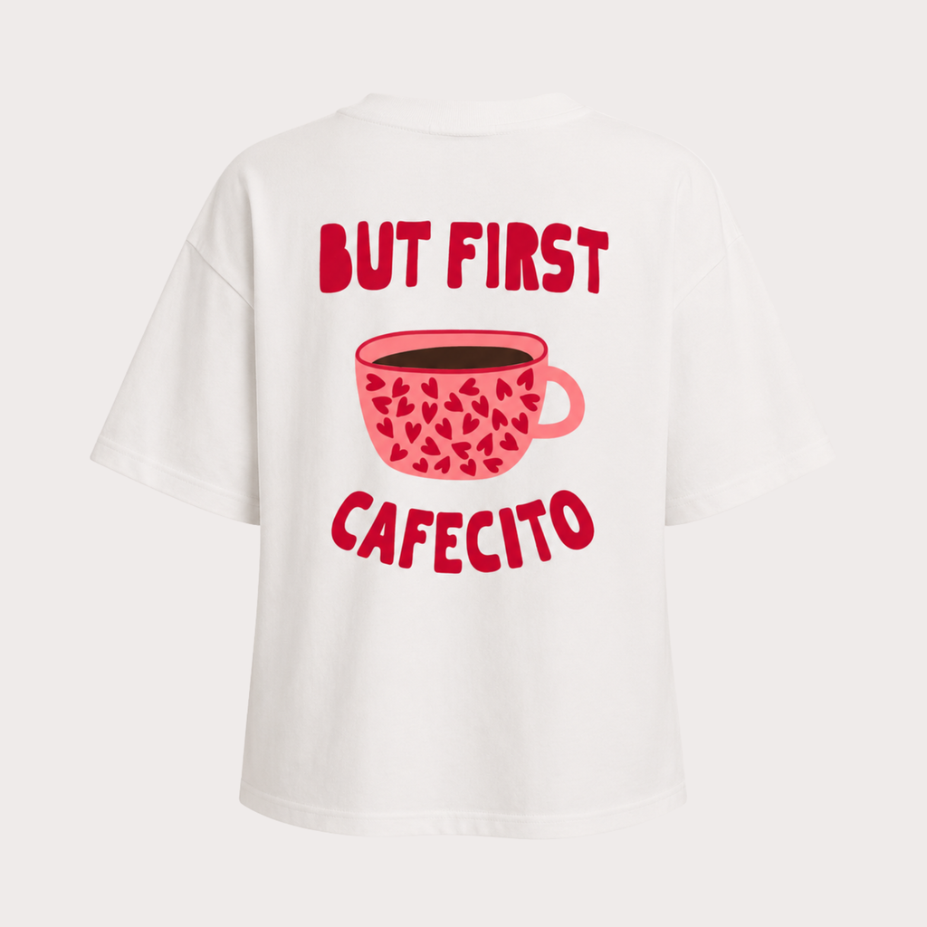 But First Cafecito Tee